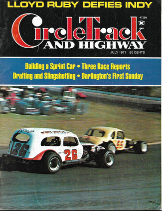 CIRCLE TRACK AND HIGHWAY 1971 JULY - BUILDING A SPRINT CAR,DRAFTING & SLINGSHOT